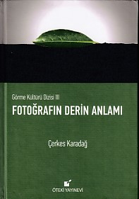 Görme Kültürü Dizisi 3 - Fotoğrafın Derin Anlamı (Ciltli) %17 indiriml