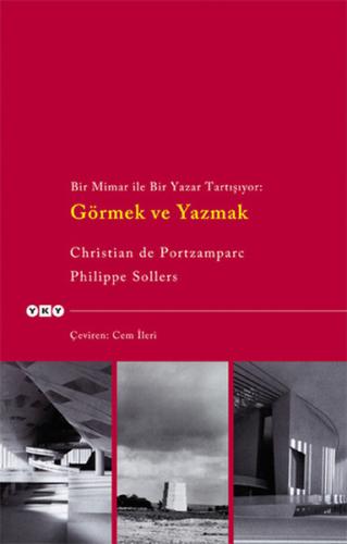 Görmek ve Yazmak- Bir Mimar ile Bir Yazar Tartışıyor %18 indirimli Chr