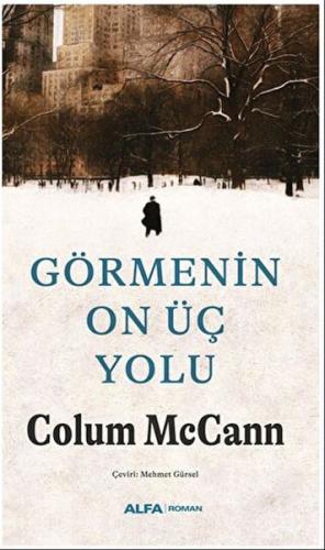 Görmenin On Üç Yolu %10 indirimli Colum McCann