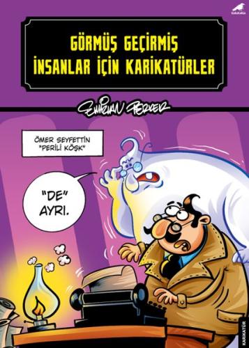 Görmüş Geçirmiş İnsanlar İçin Karikatürler %14 indirimli Emirhan Perke