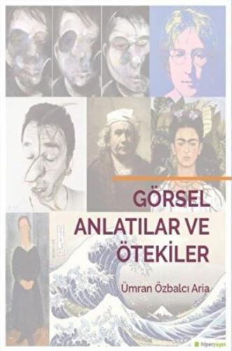 Görsel Anlatılar ve Ötekiler %15 indirimli Ümran Özbalcı Aria