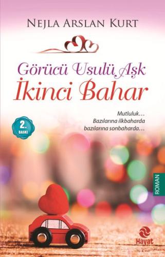 Görücü Usulü Aşk 3 - İkinci Bahar %20 indirimli Nejla Arslan Kurt