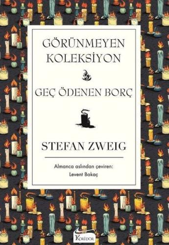 Görünmeyen Koleksiyon - Geç Ödenen Borç Stefan Zweig