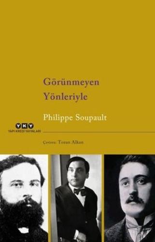 Görünmeyen Yönleriyle %18 indirimli Philippe Soupault