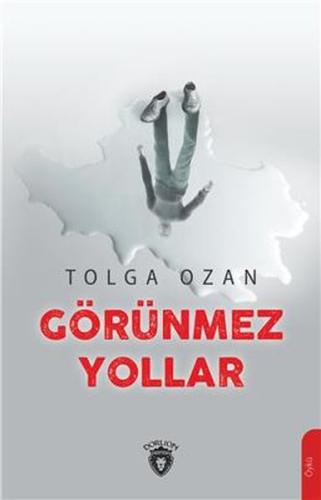 Görünmez Yollar %25 indirimli Tolga Ozan