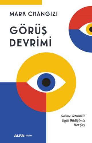 Görüş Devrimi %10 indirimli Mark Changizi