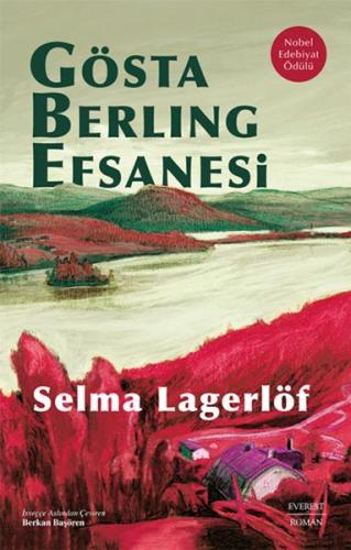 Gösta Berling Efsanesi (Ciltli) %10 indirimli Selma Lagerlöf