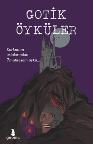 Gotik Öyküler S.Carleton - E.F. Benson - Robert Louis Stevenson - Char