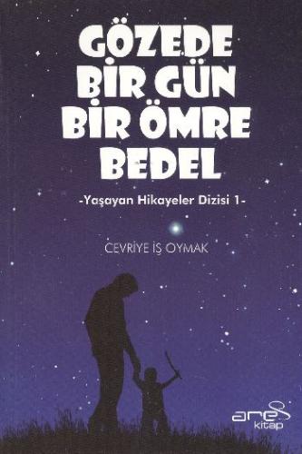 Gözede Bir Gün Bir Ömre Bedel Yaşayan Hikayeler Dizisi-1 %23 indirimli