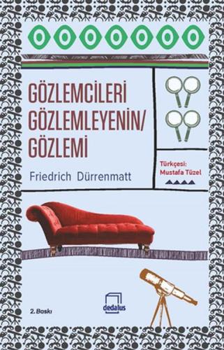 Gözlemcileri Gözlemleyenin Gözlemi Friedrich Dürrenmatt