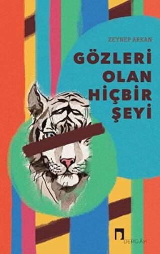 Gözleri Olan Hiçbir Şeyi %10 indirimli Zeynep Arkan