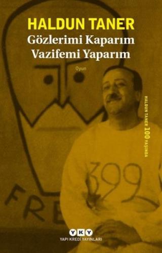 Gözlerimi Kaparım Vazifemi Yaparım %18 indirimli Haldun Taner