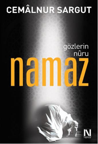 Gözlerin Nuru Namaz Cemâlnur Sargut