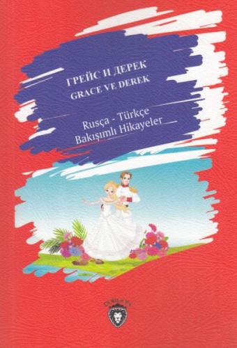 Grace Ve Derek - Rusça - Türkçe Bakışımlı Hikayeler %25 indirimli Kole