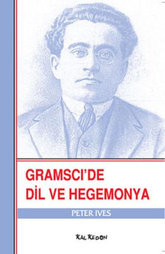 Gramsci'de Dil ve Hegemonya Peter Ives