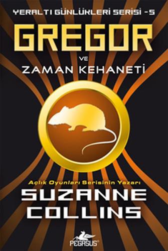 Gregor ve Zaman Kehaneti / Yeraltı Günlükleri Serisi -5 %15 indirimli 