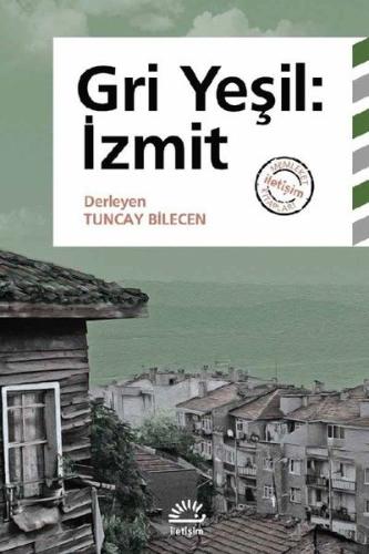 Gri Yeşil - İzmit %10 indirimli Tuncay Bilecen