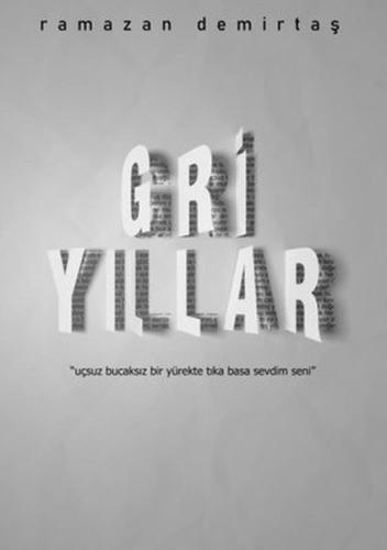 Gri Yıllar %18 indirimli Ramazan Demirtaş