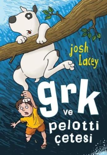 Grk ve Pelotti Çetesi Josh Lacey