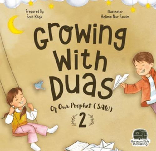 Growing With Duas Of Our Prophet (Saw) 2 (İngilizce) Sait Köşk