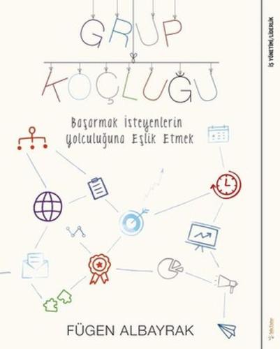 Grup Koçluğu: Başarmak İsteyenlerin Yolculuğuna Eşlik Etmek %15 indiri