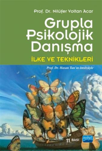 Grupla Psikolojik Danışma İlke ve Teknikleri Nilüfer Voltan Acar