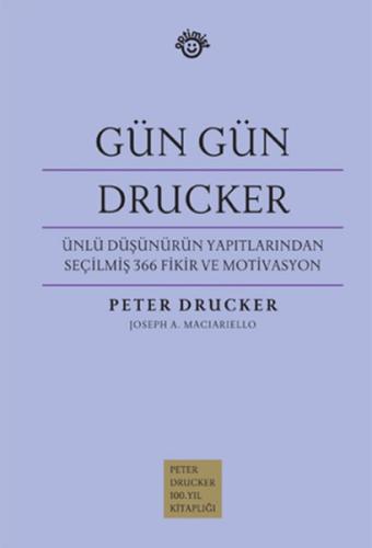 Gün Gün Drucker Peter Drucker