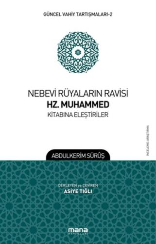 Güncel Vahiy Tartışmaları 2 - Nebevi Rüyaların Ravisi Hz. Muhammed Kit