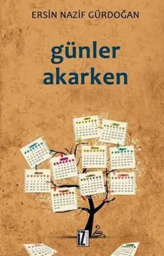 Günler Akarken %15 indirimli Ersin Nazif Gürdoğan