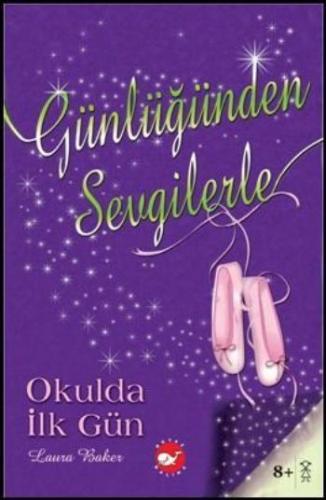 Günlüğünden Sevgilerle 1 - Okulda İlk Gün Laura Baker