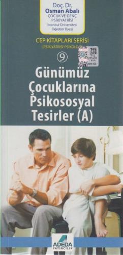 Günümüz Çocuklarına Psikososyal Tesirler %25 indirimli Doç.Dr. Osman A