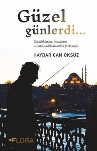 Güzel Günlerdi %20 indirimli Haydar Can Öksüz