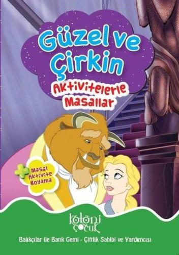 Güzel ve Çirkin - Aktivitelerle Masallar %30 indirimli Kolektıf