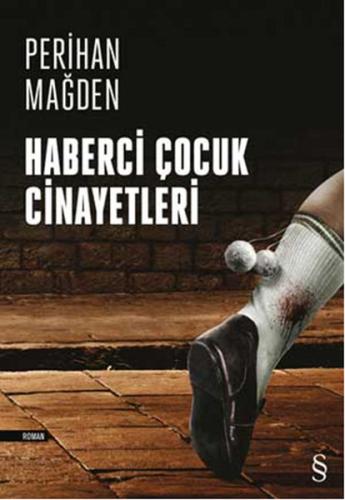 Haberci Çocuk Cinayetleri %10 indirimli Perihan Mağden