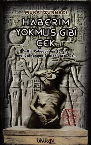 Haberim Yokmuş Gibi Çek Murat Zurnacı