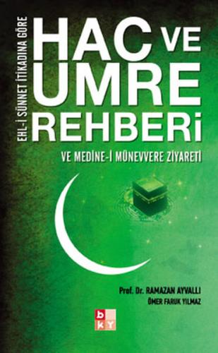 Hac ve Umre Rehberi - Ve Medine-i Münevvere Ziyareti %22 indirimli Ram