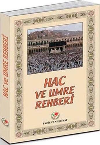 Hac ve Umre Rehberi Kolektif