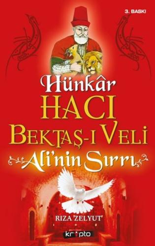 Hacı Bektaş-ı Veli - Alinin Sırrı Rıza Zelyut