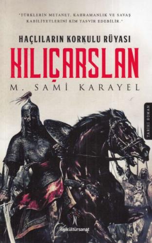 Haçlıların Korkulu Rüyası - Kılıçarslan %33 indirimli M. Sami Karayel