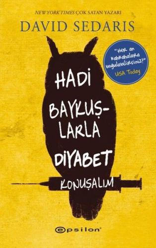 Hadi Baykuşlarla Diyabet Konuşalım %10 indirimli David Sedaris