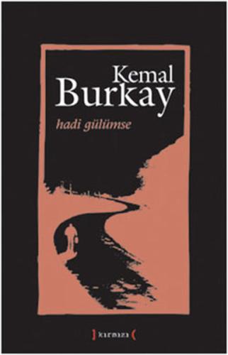 Hadi Gülümse Kemal Burkay