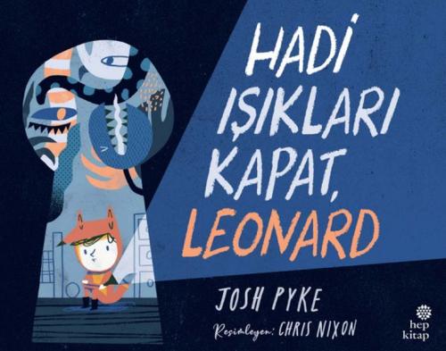 Hadi Işıkları Kapat, Leonard %16 indirimli Josh Pyke