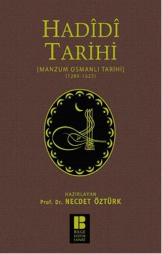 Hadidi Tarihi Manzum Osmanlı Tarihi (1285-1523) %14 indirimli Prof. Dr