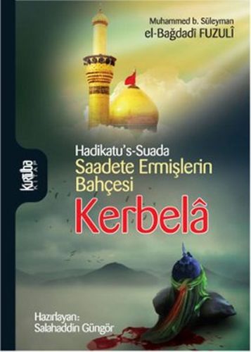 Hadikatu's-Suada Saadete Ermişlerin Bahçesi Kerbela Fuzuli