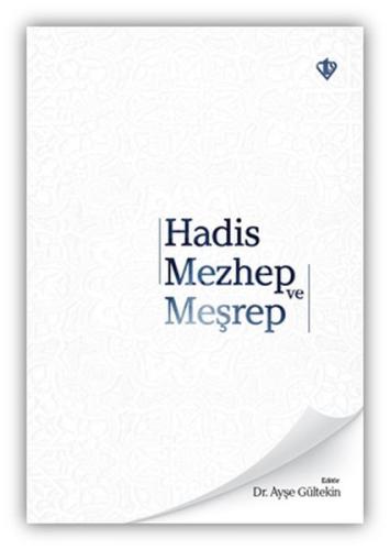 Hadis Mezhep ve Meşrep %13 indirimli Ayşe Gültekin