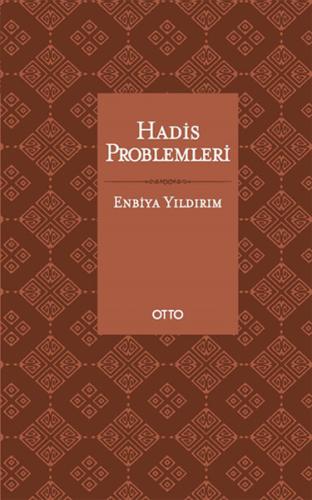 Hadis Problemleri (Ciltli) Enbiya Yıldırım