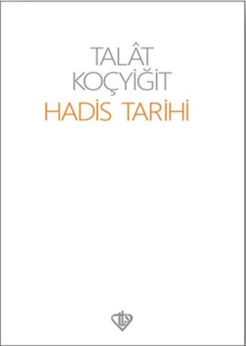 Hadis Tarihi %13 indirimli Talat Koçyiğit