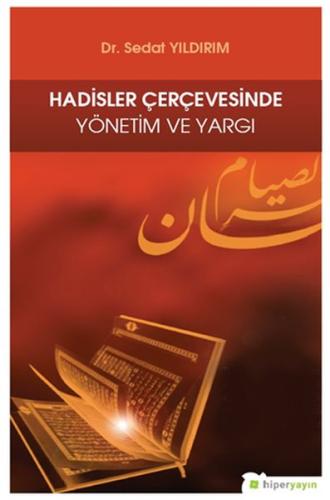 Hadisler Çerçevesinde Yönetim ve Yargı %15 indirimli Sedat Yıldırım