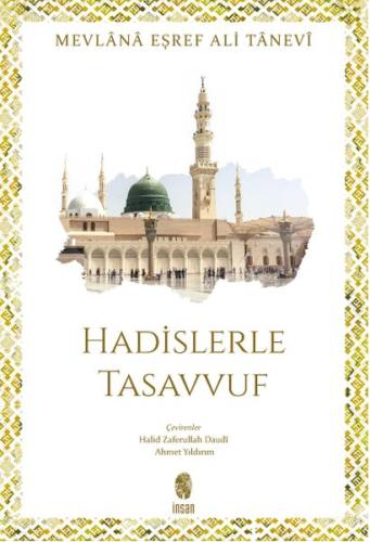 Hadislerle Tasavvuf %18 indirimli Mevlânâ Eşref Ali Tânevî