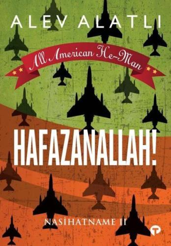 Hafazanallah! - Nasihatname 2 - All American He-Man %14 indirimli Alev